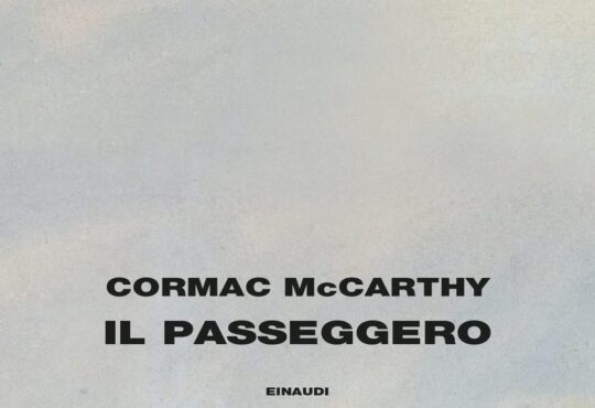 Il passeggero - Cormac Mccarthy - MILANO INCONTRA